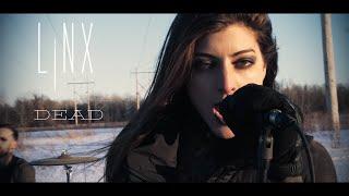 LINX - Dead (Official Video)