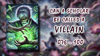 CAN A SCHOLAR BE CALLED A VILLAIN  Light Novel Chapters 76-100  Audiobook