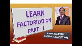 Trick 221 - Learn Factorization the EASY WAY - Part 1