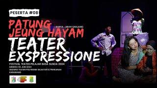 TEATER EXPRESSIONE SMAN 6 KARAWANG | PATUNG JEUNG HAYAM | FESTIVAL TEATER PELAJAR BASA SUNDA 2024