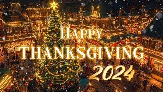 Best Thanksgiving Music Playlist: Top Thanksgiving Songs  Happy Thanksgiving 2024