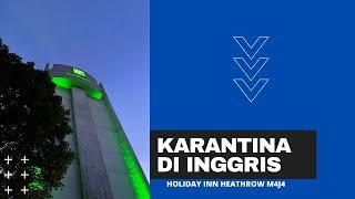 Pengalaman Hotel Karantina di Inggris