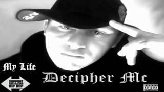 My Life - By Decipher Mc - Sydney Hip Hop - Aussie Hip Hop - Australian Hip Hop Rap Artist