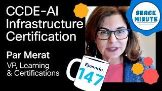 New Cisco CCDE-AI Infrastructure Certification Explained | Snack Minute Ep. 147