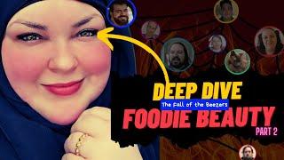 How Foodie Beauty Destroyed Her Loyal Supporters | Documentary Part 2 | History Deep Dive