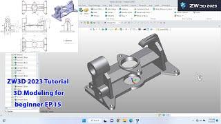 ZW3D 2023 Tutorial - 3D Modeling for beginner EP.15