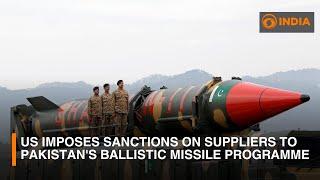 US imposes sanctions on Chinese suppliers to Pakistan’s ballistic missile program | DDI News Hour