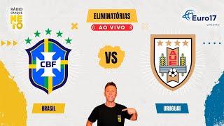 Brasil x Uruguai | AO VIVO | Eliminatórias 2026 | Rádio Craque Neto