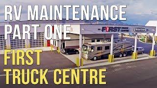  RV Maintenance - Part One - First Truck Centre 