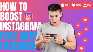 How To Boost Your Instagram Post Using Facebook Ads 2024 (Tips And Tricks)