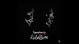 Neelix - Rebellion - Symphonix Extended Remix -  Official