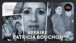 Intégrale - Affaire Patricia Bouchon - Au bout de l'enquête