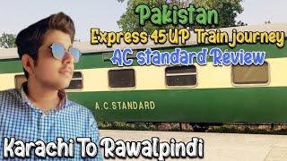 Karachi To Rawalpindi Pakistan Express 45UP Train Journey Experience  | May 14 2024 | #vlog53