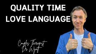 Love Language EXPERT Reveals Top Quality Time Ideas!