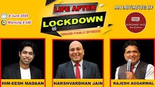 Life After Lockdown 8.0 Grand finale : An Initiative by Chat with Surender Vats