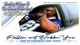 Dj/Vj Bubba Yae's Sunday Matinee at Tha Grown Folks Spot 11-28-2021