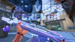 BAD VIBES FOREVER  - Valorant Edit