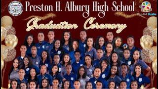 Preston H Albury High School Class of 2024 Graduation Ceremony