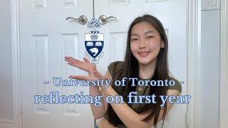 reflecting on my freshman year at the University of Toronto | academics, clubs, friends, and work