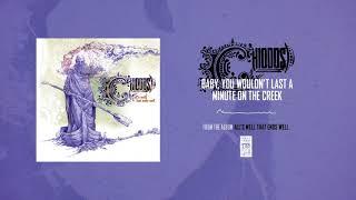 Chiodos "Baby, You Wouldn't Last A Minute On The Creek"