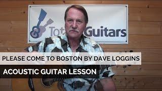 Please Come To Boston by Dave Loggins - Acoustic Guitar Lesson Preview from Totally Guitars