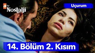 Uçurum 14. Bölüm 2. Kısım