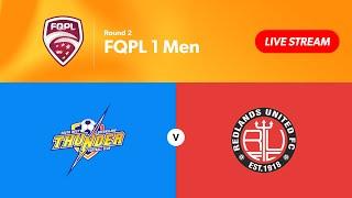 FQPL 1 Men Round 2 - SWQ Thunder vs. Redlands United