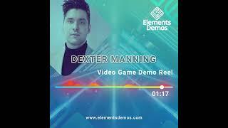Dexter Manning - Video Games Voice Demo (2024)