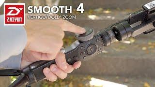 Zhiyun Smooth 4 - How To (Manually) Do the Dolly Zoom/Vertigo Effect