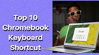 Top 10 Chromebook Keyboard Shortcuts Every Chromebook Owner Should Know!