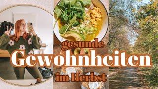 gesunde GEWOHNHEITEN im Herbst und Selfcare Momente *Neue Haarfarbe*