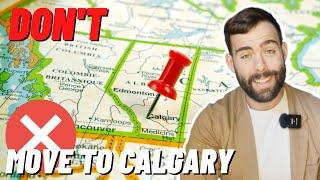 Don't move to Calgary, Alberta! | Calgary Real Estate 2022 |