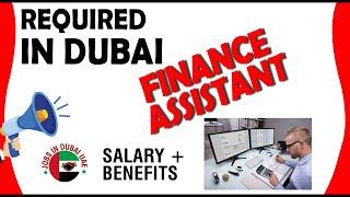 FINANCE ASSISTANT REQUIRED IN DUBAI| How to Apply | Banking Finance Jobs in Dubai UAE
