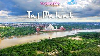 Taj Mahal | Incredible India | Drone Video | Sky Shots Pro | Amazing Aerials | ताजमहल