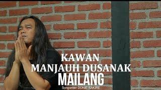 KAWAN MANJAUH DUNSANAK MAILANG - Donie Sakire - lagu minang terbaru 2022 - official music vidio