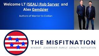 SEAL Leadership & Life Lessons with Rob Sarver and Alex Gendzier