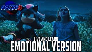 Live and Learn - EMOTIONAL MOVIE VERSION (EXTENDED) | Sonic the Hedgehog 3