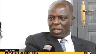 Passport Acquisition - AM Show on Joy News (13-5-15)