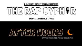 "The Rap Cypher x The After Hours": A DJ Dathma x Project Gas Mask Ent. Livestream Event (EP. 1)