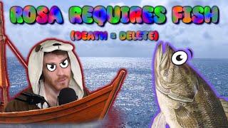 rosa requires fish (death = delete) [a DougDoug mix]