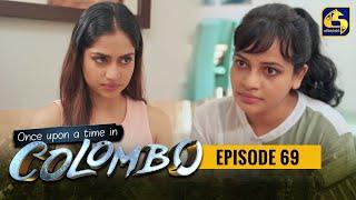 Once upon a time in COLOMBO ll Episode 69 || 12th June 2022