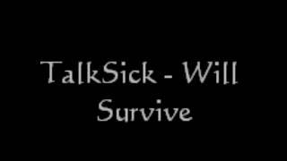 TalkS!ck - Will Survive