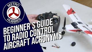 RTF? BNF? PNP? A Beginner's Guide to Radio Control Aircraft Acronyms and Terminology | RC Basics