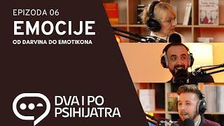 Emocije - sreća, tuga, radost, ljubomora, empatija... | Dva i po psihijatra, ep. 06