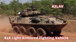 ASLAV 8x8 Light Armored Fighting Vehicle