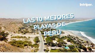 Las 10 MEJORES PLAYAS de PERÚ  ️