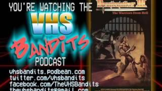 VHS Bandits Podcast Ep7 - DeathStalker III: Warriors From Hell