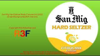 San Mig Hard Seltzer Radio Commercial (2022) (R3F's Version)