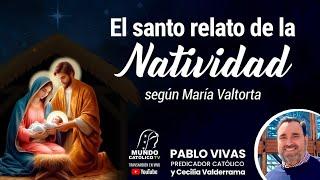 El santo relato de la Natividad según María Valtorta