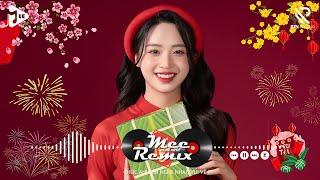 Nhạc Tết 2025 Remix, LK Nhạc Xuân 2025 Remix Hay Nhất Nghe Là Thấy Tết - Chào Xuân Ất Tỵ 2025